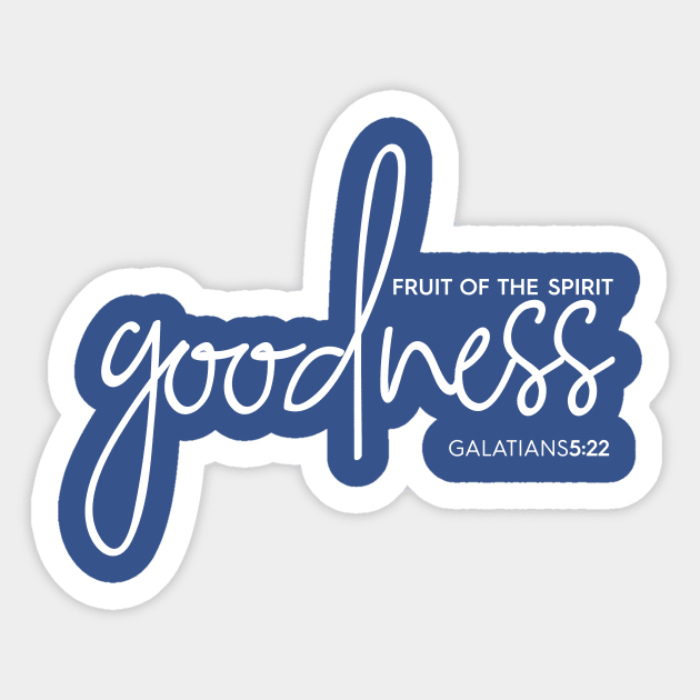 Goodness Fruit of the Spirit Christian T-Shirt, T-Shirt, Faith-based Apparel, Women's, Men's, Unisex, Hoodies, Sweatshirts Sticker by authorytees